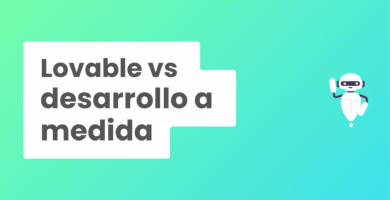Lovable vs desarrollo a medida: ¿cuándo conviene construir con IA y cuándo contratar a un equipo técnico?