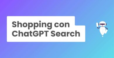 Shopping con ChatGPT Search: qué es, cómo funciona y cómo pueden aparecer tus productos?